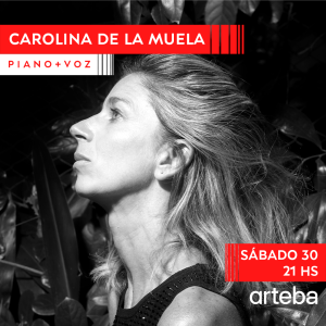 Carolina de la Muela: P I A N O + V O Z